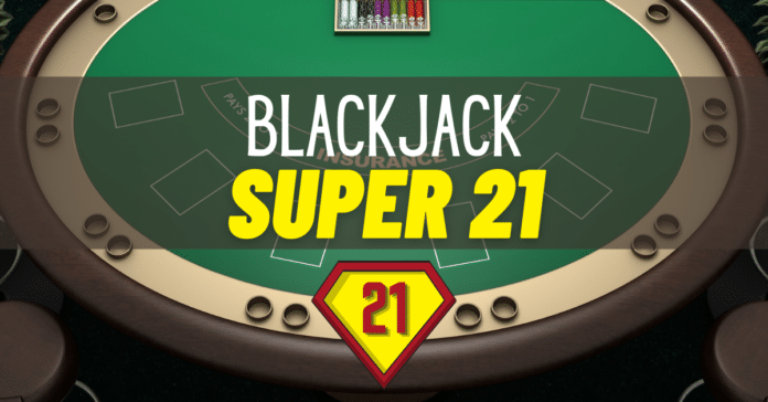 Blackjack Super 21