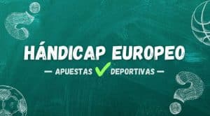 Hándicap Europeo en apuestas deportivas