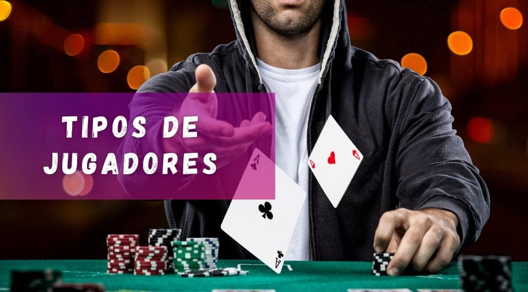 Tipos de jugadores de póker Jugar Online