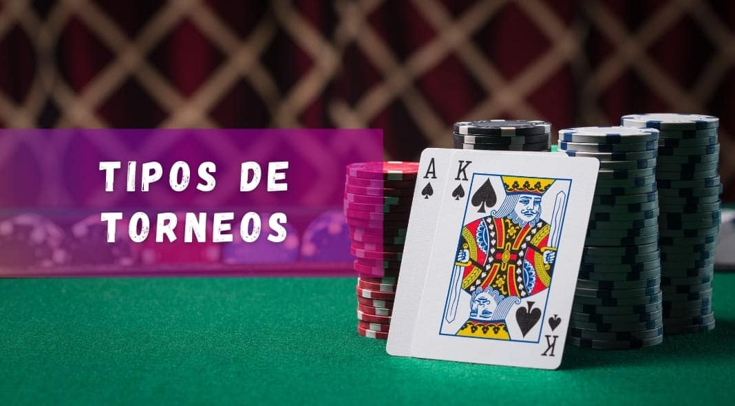 Tipos de torneos de póker