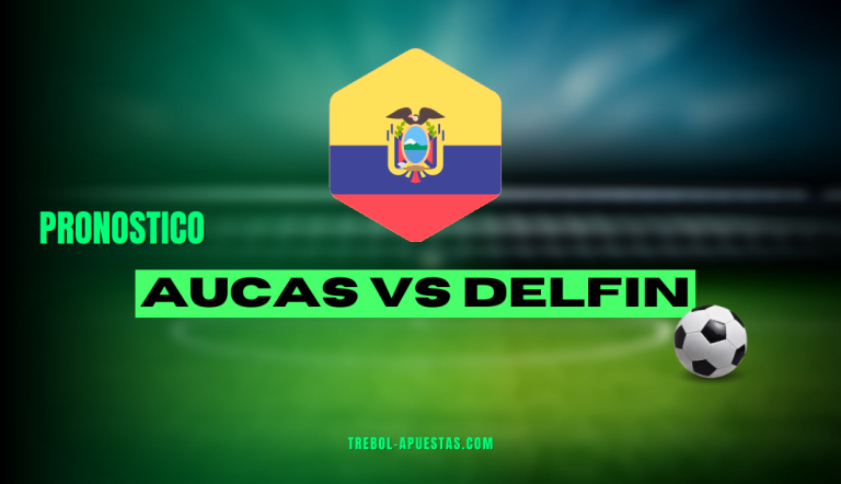 Pronóstico Aucas vs Delfin