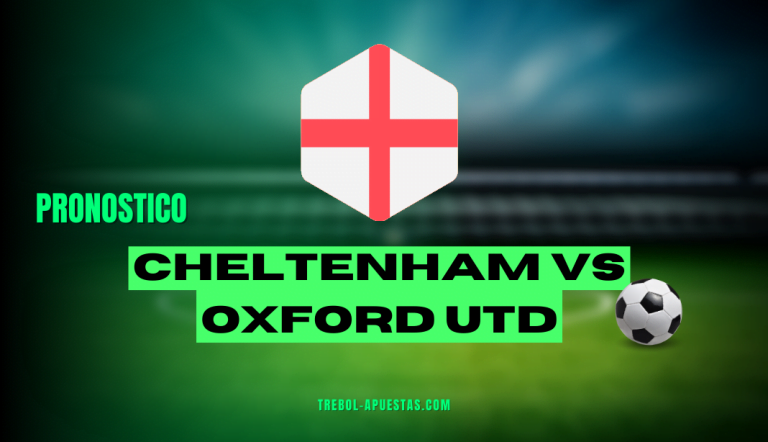 Pronóstico Cheltenham vs Oxford Utd