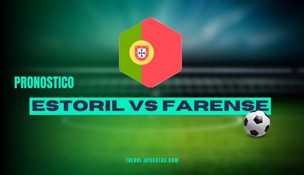 Pronóstico Estoril vs Farense Apuestas Deportivas