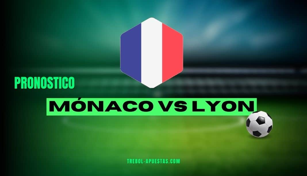 Pronóstico Mónaco vs Lyon