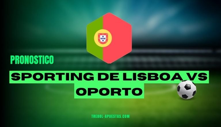 Pronóstico Sporting de Lisboa vs Oporto