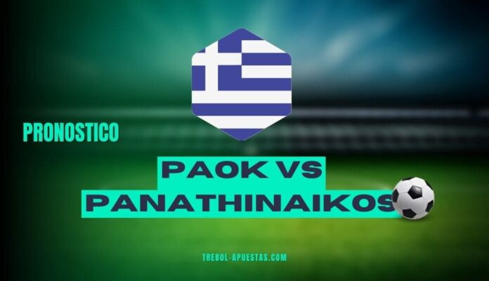 Pronóstico PAOK vs Panathinaikos
