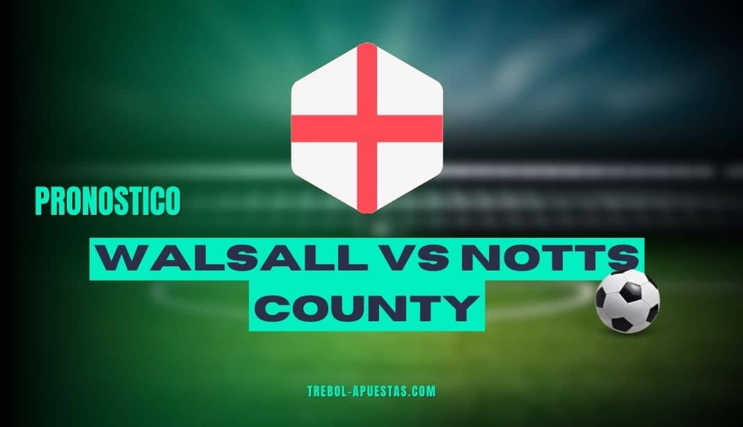 Pronóstico Walsall vs Notts County