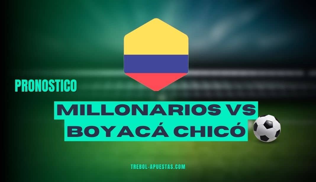 Pronósticos Millonarios vs Boyacá Chicó