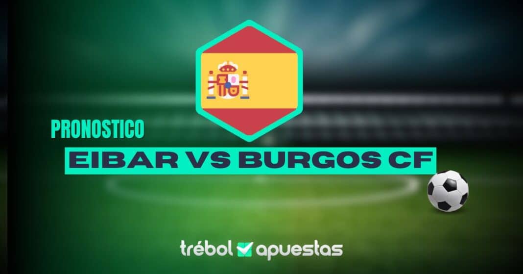 Pronóstico Eibar vs Burgos CF
